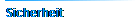 Sicherheit
